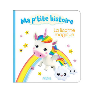 Livre Ma p'tite histoire - La licorne magique 
