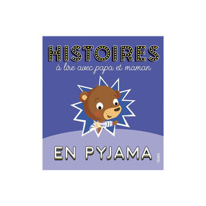 Livre Histoires à lire avec papa et maman en pyjama 