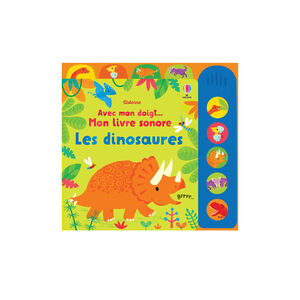 Avec mon doigt, livre sonore - Les dinosaures 
