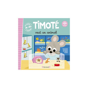 Livre Timoté veut un animal 