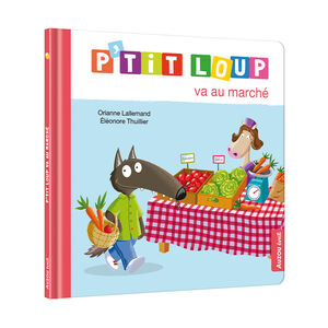 Livre "P'tit Loup va au marché" 
