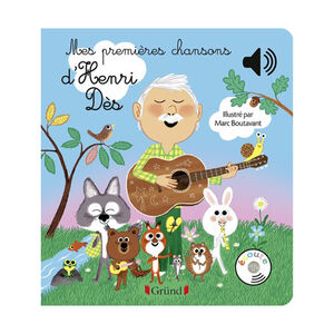 Livre sonore Mes premières chansons d'Henri Dès 