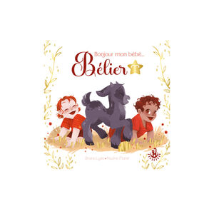 Livre - Bonjour mon bébé... Bélier 