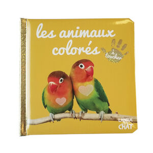 Livre Bébé touche-à-tout - Les animaux colorés 