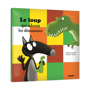 Livre "Le loup qui adorait les dinosaures" 