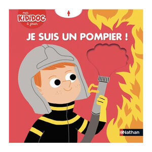 Livre Je suis un Pompier !  