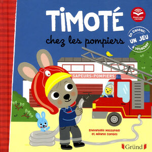 Timoté chez les pompiers - Écoute aussi l'histoire 