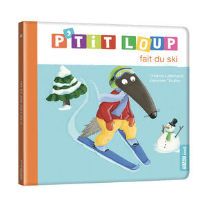 Livre "P'tit Loup fait du ski" 