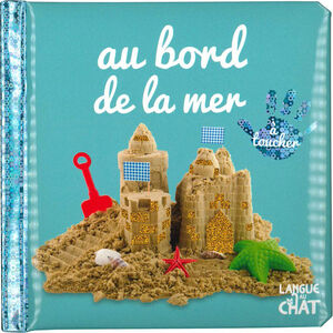 Livre à toucher Au Bord de la Mer  