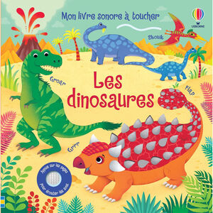 Mon livre sonore à toucher - Les dinosaures 
