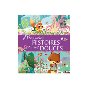 Livre - Mes jolies histoires toutes douces 