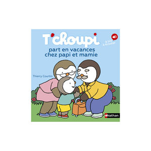 T'Choupi part en vacances chez papi et mamie 