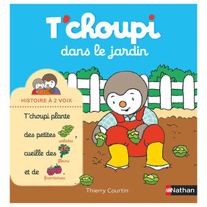 Livre T'Choupi dans le jardin  