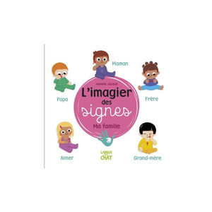 Livre L'imagier des signes Ma famille 