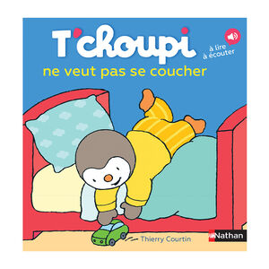 Livre T'choupi ne veut pas se coucher 